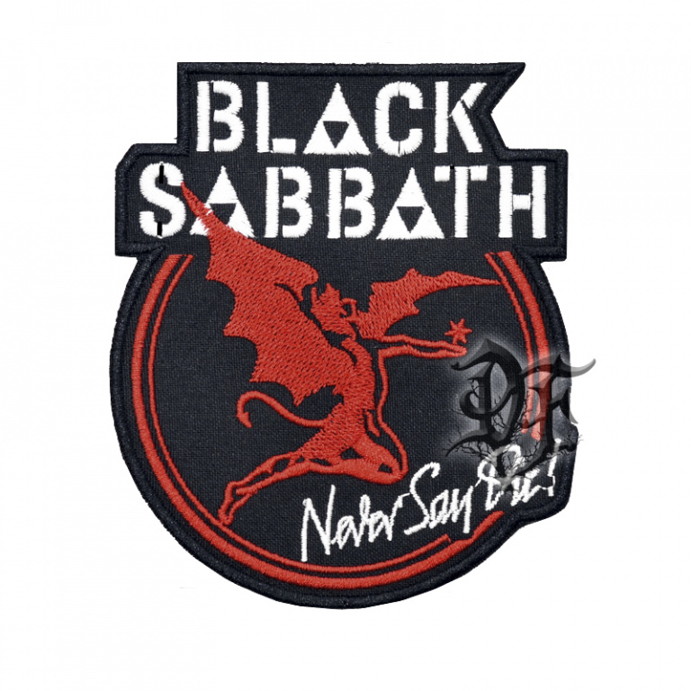 картинка Нашивка Black Sabbath never say die от магазина Darkforest