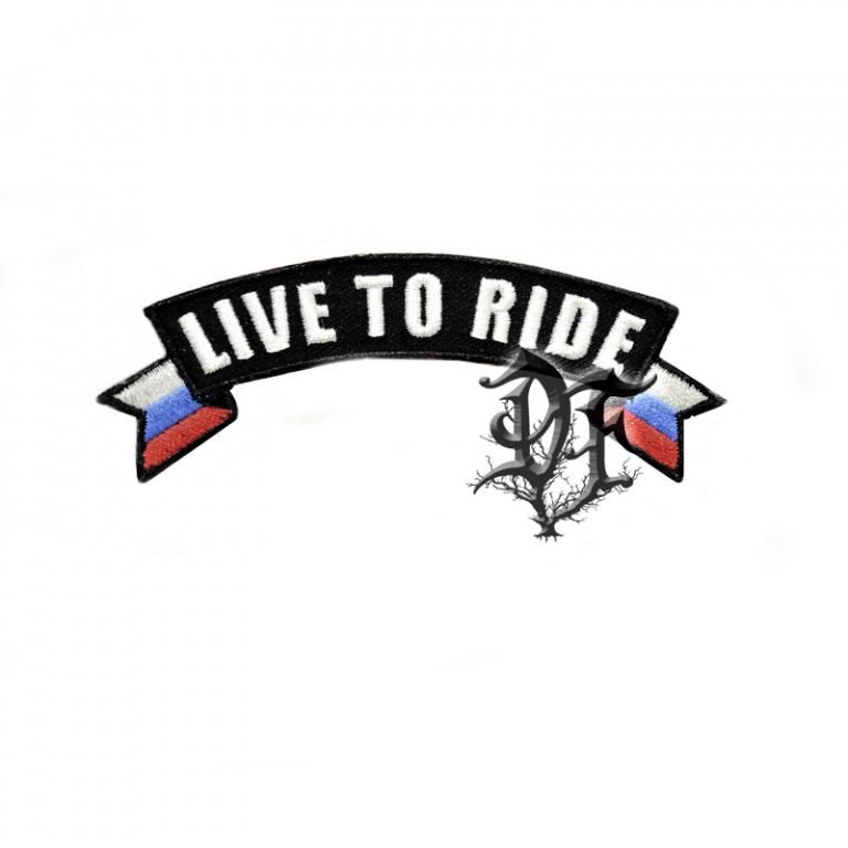 картинка Нашивка Live to ride от магазина Darkforest